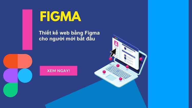 Figma là gì? Cách thiết kế website bằng Figma | Sapo Web