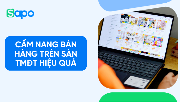 Cách bán hàng trên sàn thương mại điện tử hiệu quả 2026
