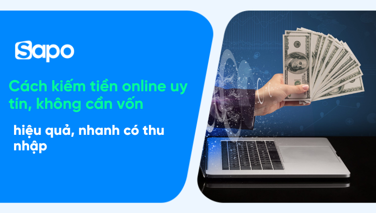 Cách kiếm tiền hiệu quả - Khám phá những phương pháp hiện đại