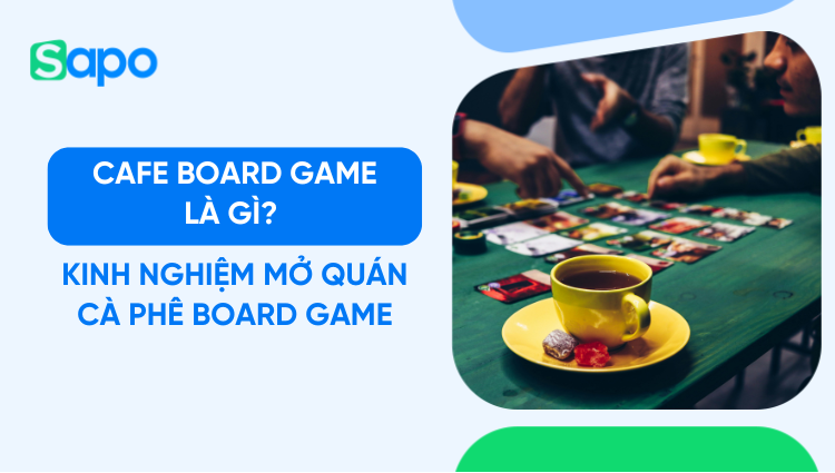 Cafe board game là gì? Kinh nghiệm mở quán cà phê board game