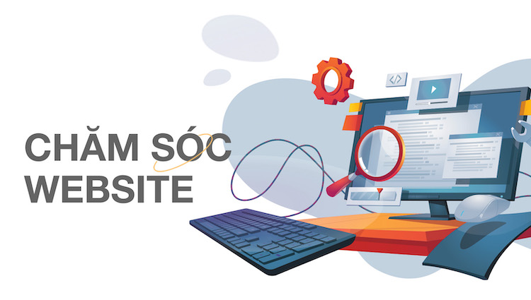 6 cách chăm sóc website bạn cần thực hiện thường xuyên