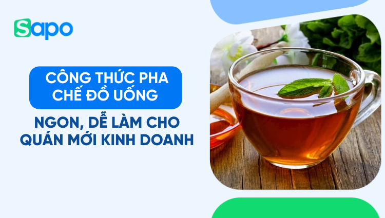 25+ Công thức pha chế đồ uống cho quán cafe đơn giản, dễ áp dụng