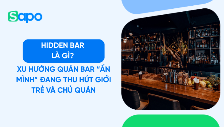 Hidden Bar là gì? Xu hướng quán bar “ẩn mình” đang thu hút giới trẻ và chủ quán