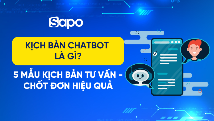 5 Mẫu kịch bản chatbot từ tư vấn đến chốt đơn hiệu quả