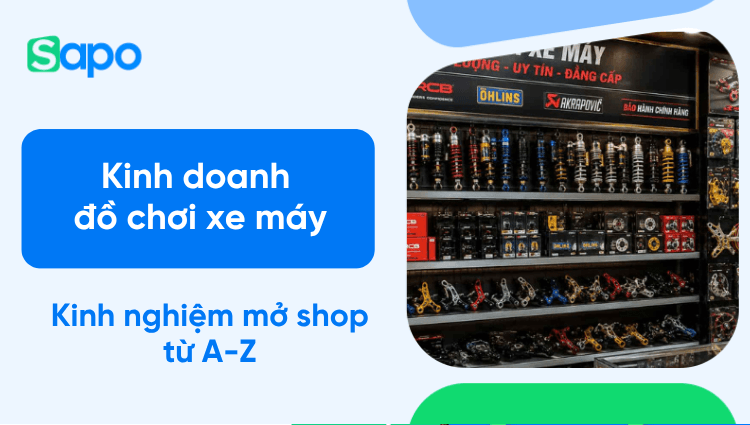 Kinh doanh đồ chơi xe máy: Kinh nghiệm mở shop từ A-Z