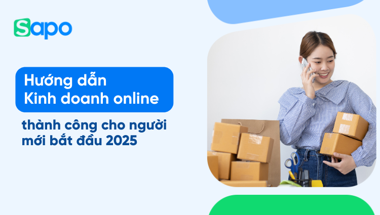 Hướng dẫn Kinh doanh online thành công cho người mới bắt đầu 2026