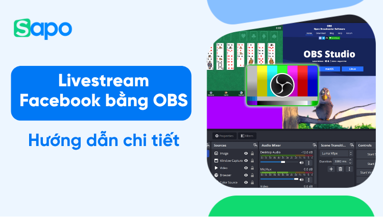 Hướng dẫn livestream Facebook bằng OBS chi tiết và đầy đủ nhất