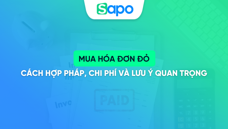 Mua hóa đơn đỏ: Cách hợp pháp, chi phí và lưu ý quan trọng