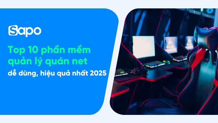 Top 10 phần mềm quản lý quán net dễ dùng, hiệu quả năm 2026