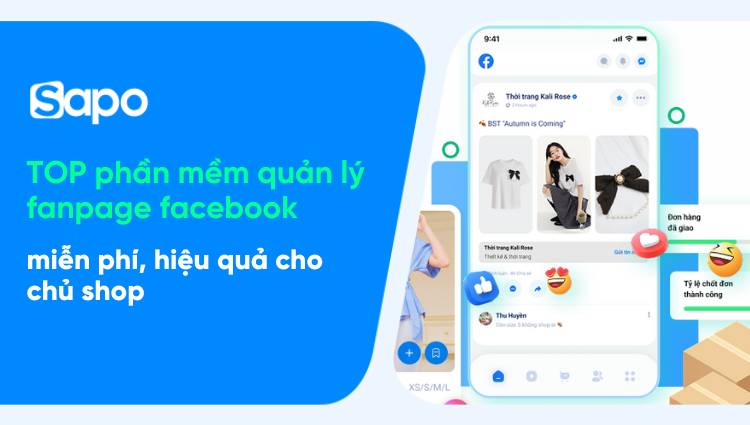 TOP 5 phần mềm quản lý fanpage facebook hiệu quả cho chủ shop 2026