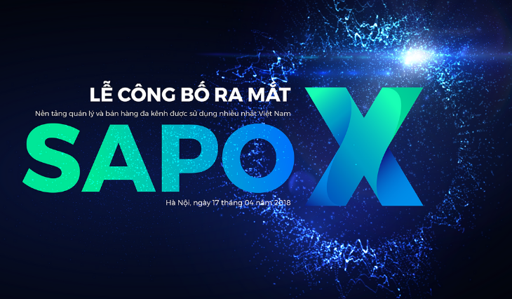 Đếm ngược chờ đón sự kiện ra mắt Sapo X hoành tráng tại Hà Nội