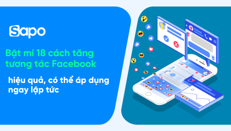 Bí Quyết Tăng Tương Tác Facebook Miễn Phí - Đột Phá Hiệu Quả Mà Không Tốn Xu