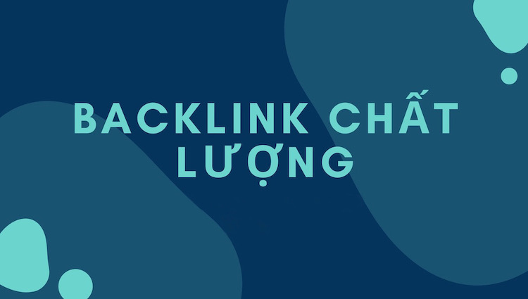 Top 5 cách xây dựng backlink chất lượng tăng trưởng đột biến thứ hạng từ khóa