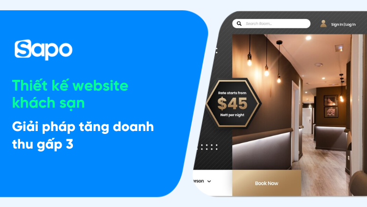 Thiết kế website khách sạn: "1001" mẫu thiết kế web hiện đại, đẹp và chuẩn SEO