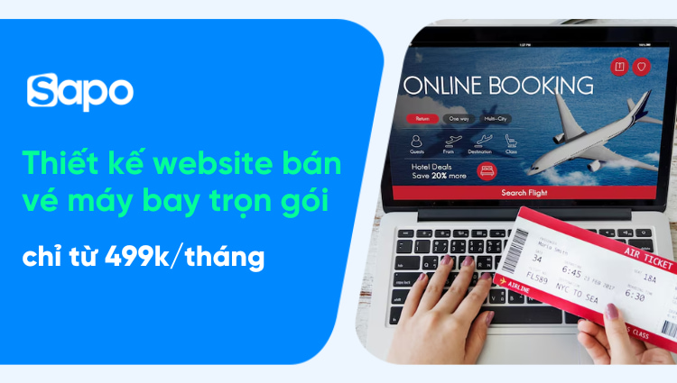 Thiết kế website bán vé máy bay trọn gói chỉ từ 499k/tháng