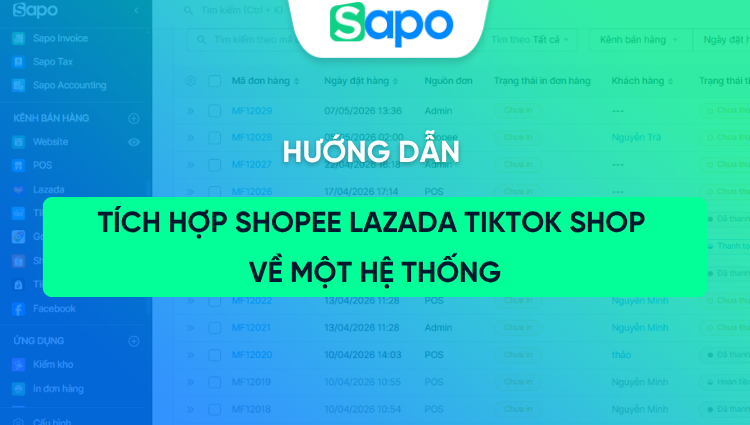Hướng dẫn tích hợp Shopee Lazada TikTok Shop về một hệ thống và 5 vấn đề thường gặp khi tích hợp