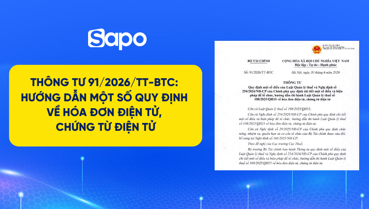 Thông tư 91/2026/TT-BTC: Hướng dẫn một số quy định về hóa đơn điện tử, chứng từ điện tử
