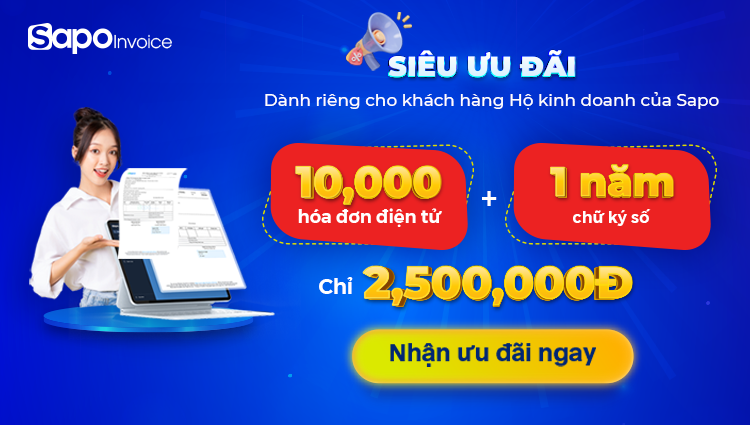 Ưu đãi đặc biệt cho Hộ Kinh Doanh – Tiết kiệm đến 30% khi mua Hoá đơn điện tử và Chữ ký số