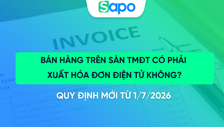 1. Bán hàng trên sàn TMĐT có phải xuất hóa đơn không?