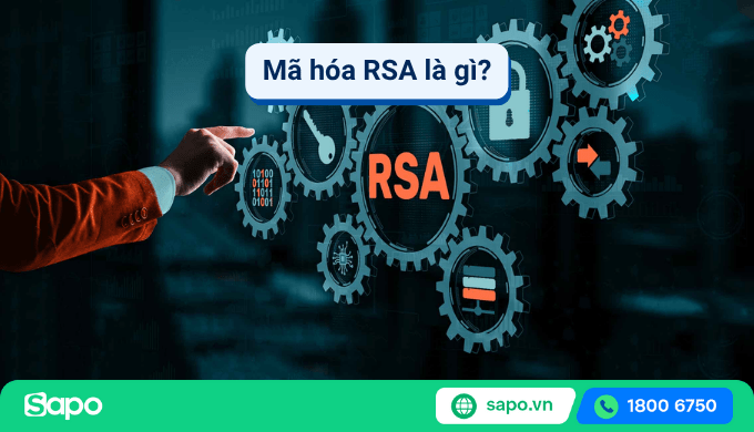 RSA là gì? Vai trò trong chữ ký số RSA