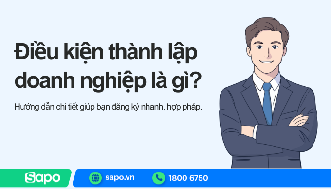 điều kiện thành lập doanh nghiệp là gì