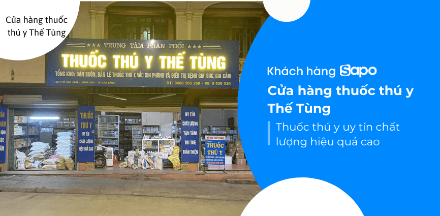 Cửa hàng thuốc thú y Thế Tùng ứng dụng Sapo để quản lý cửa hàng