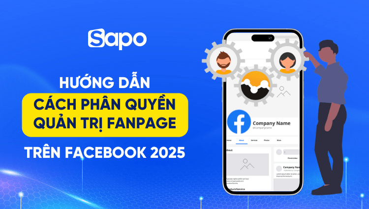 Hướng dẫn phân quyền quản trị Fanpage