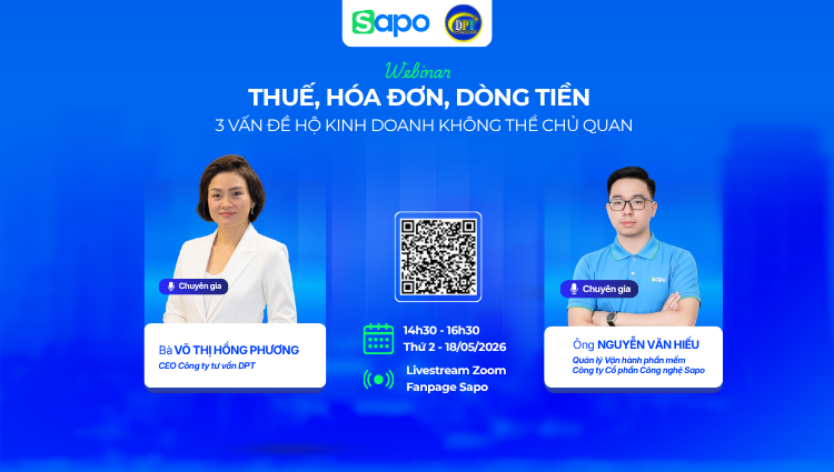 webinar: “Thuế, hóa đơn, dòng tiền - 3 vấn đề hộ kinh doanh không thể chủ quan”