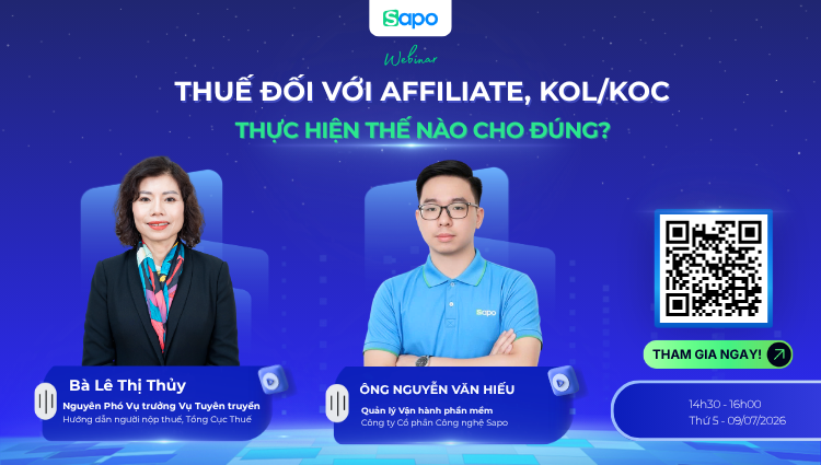 Sapo tổ chức webinar với chuyên đề "Thuế đối với Affiliate, KOL/KOC – Thực hiện thế nào cho đúng?"